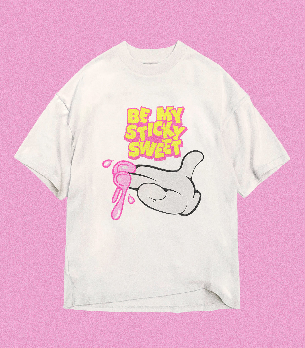 Be My Sticky Sweet Oversized Tee